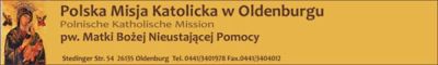 Polska Misja Katolicka - Oldenburg - Witamy na stronie Polskiej Misji Katolickiej w Oldenburgu